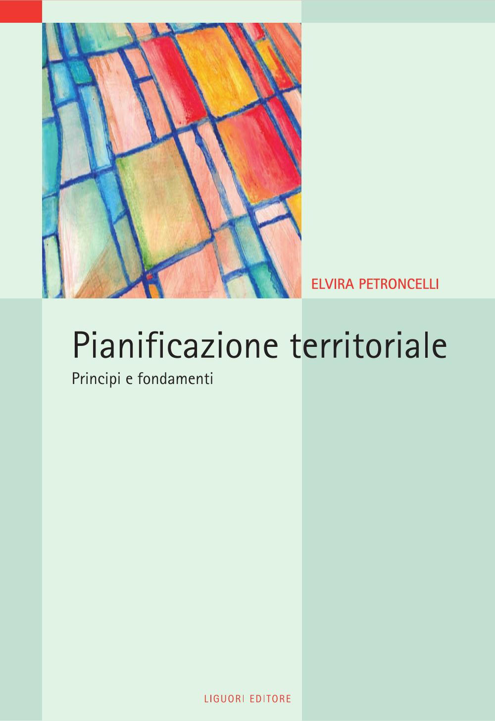 Pianificazione Territoriale. Principi E Fondamenti - Petroncelli ...