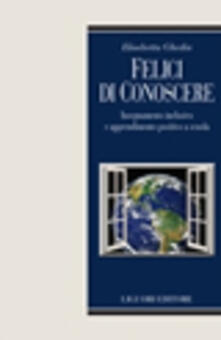 Felice di conoscere. Insegnamento inclusivo e apprendimento positivo a scuola.pdf