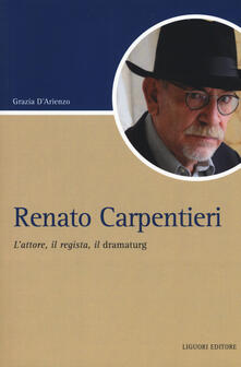Renato Carpentieri. Lattore, il regista, il dramaturg.pdf