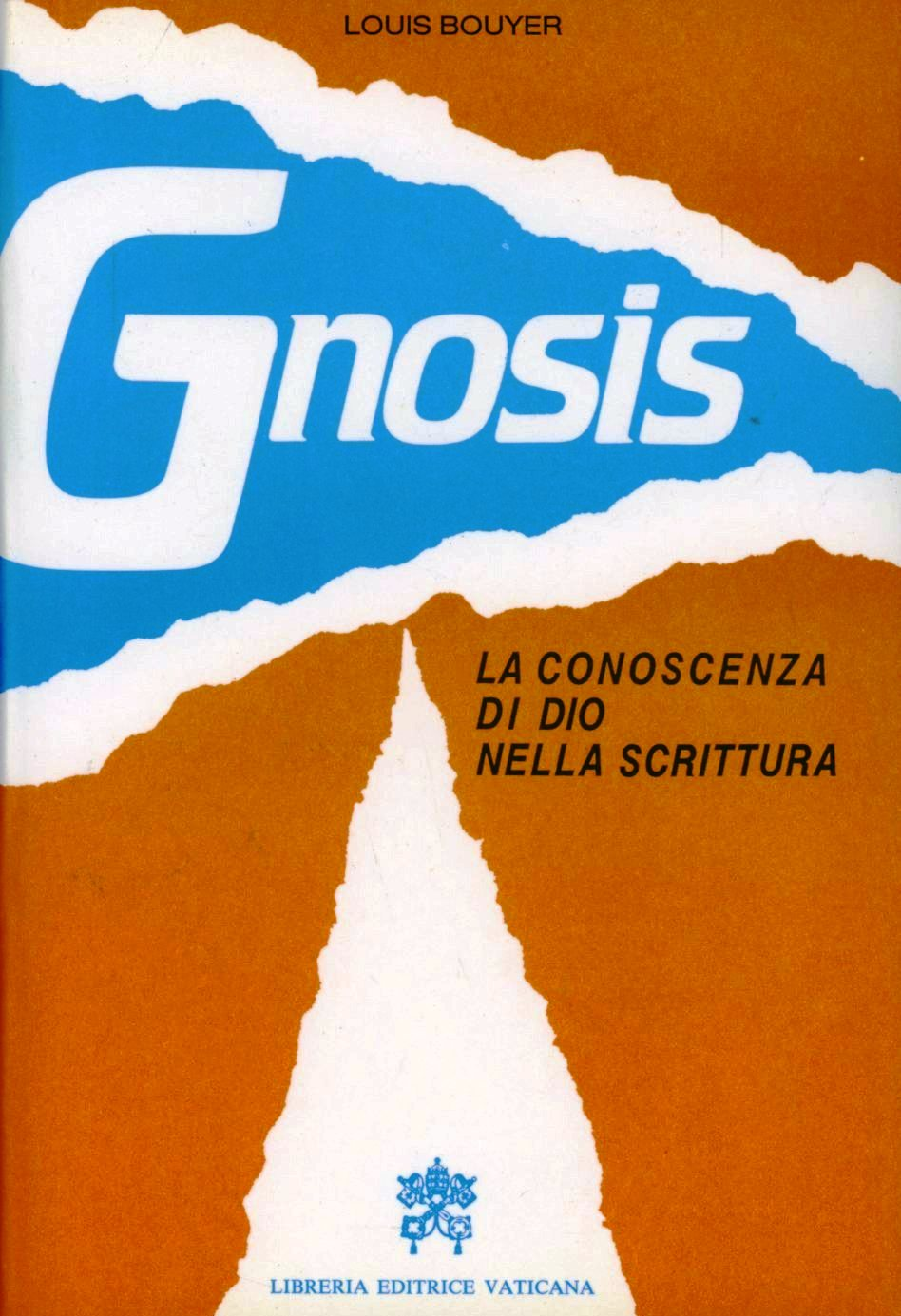 Gnosis. La conoscenza di Dio nella Scrittura