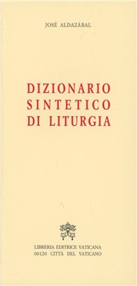 Dizionario sintetico di liturgia