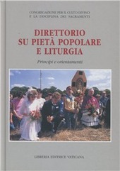 Copertina  Direttorio su pietà popolare e liturgia. Principi e orientanenti