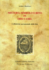 Copertina  Mistero, simbolo e rito in Odo Casel : effettivita sacramentale della fede