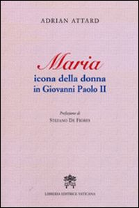 Image of Maria icona della donna in Giovanni Paolo II