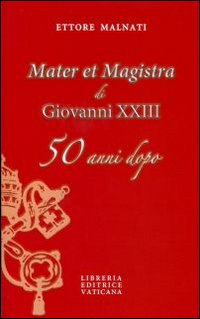 Image of «Mater et Magistra» di Giovanni XXIII 50 anni dopo