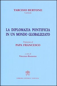Image of La diplomazia pontificia in un mondo globalizzato