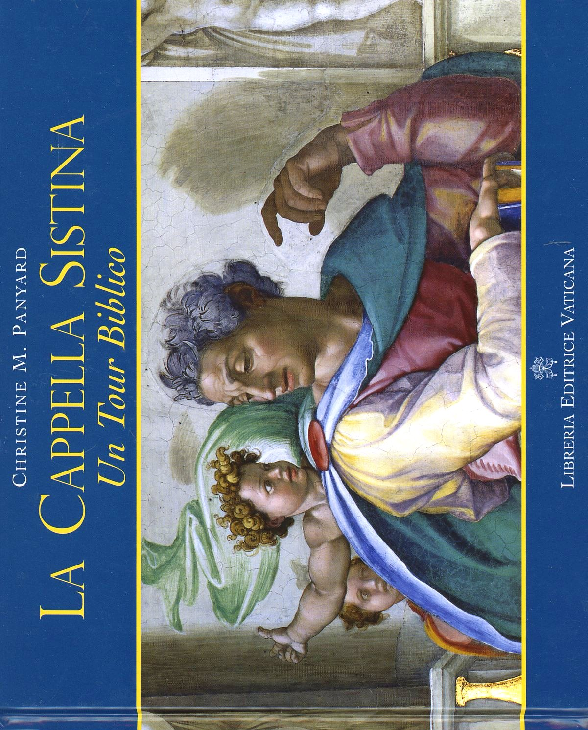 Image of La Cappella Sistina. Un tour biblico