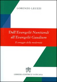 Image of Dall'evangelii nuntiandi all'evangelii gaudium. Il coraggio della modernità