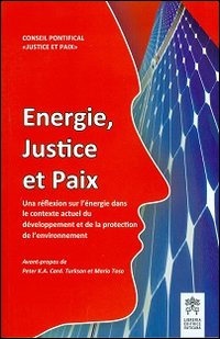 Image of Energie, Justice et Paix. Una réflexion sur l'énergie dans le contexte actuel du développement et de la protection de l'environnement