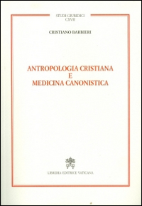 Image of Antropologia cristiana e medicina canonistica