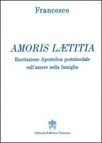 Image of Amoris laetitia. Esortazione apostolica postsinodale sull'amore nella famiglia