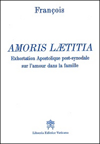 Image of Amoris laetitia. Exhortation apostolique post-synodale sur l'amour dans la famille