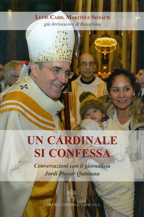 Image of Un cardinale si confessa. Conversazioni con il giornalista Jordi Piquer Quintana
