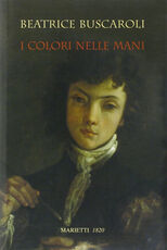 Libro I colori nelle mani. Ediz. illustrata Beatrice Buscaroli