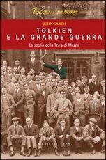 Libro Tolkien e la grande guerra. La soglia della Terra di Mezzo John Garth