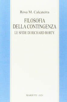 Filosofia della contingenza. Le sfide di Richard Rorty.pdf