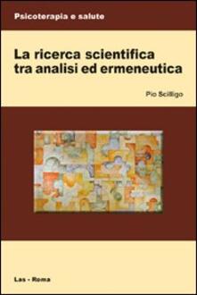 La ricerca scientifica tra analisi ed ermeneutica.pdf