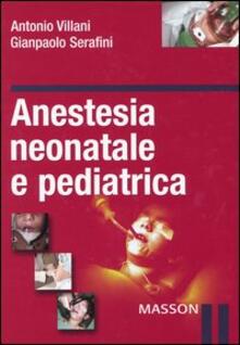 Anestesia neonatale e pediatrica.pdf
