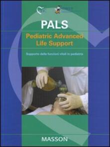 Partyperilperu.it Pals. Pediatric advanced life support. Supporto delle funzioni vitali in pediatria Image