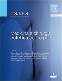 Image of Medicina e chirurgia estetica del corpo. Con DVD