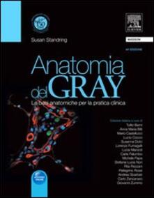 Anatomia del Gray. Le basi anatomiche per la pratica clinica.pdf