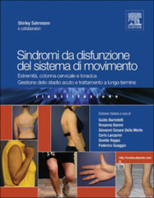 Sindromi da disfunzione del sistema di movimento. Estremità, colonna cervicale e toracica, gestione dello stadio acuto e trattamento a lungo termine.pdf