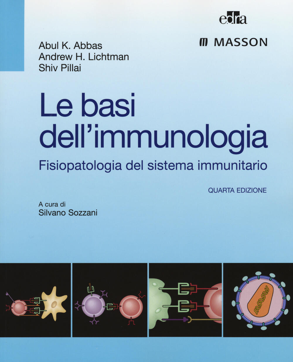 Le Basi Dell'immunologia. Fisiopatologia Del Sistema Immunitario - Abul ...