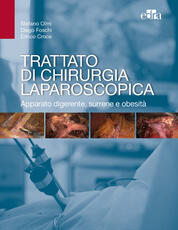 Libro Trattato di chirurgia laparoscopica. Apparato digerente, surrene e obesità Stefano Olmi Diego Foschi Enrico Croce