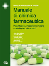 Libro Manuale di chimica farmaceutica. Progettazione, meccanismo d'azione e metabolismo dei farmaci Richard B. Silverman Mark W. Holladay