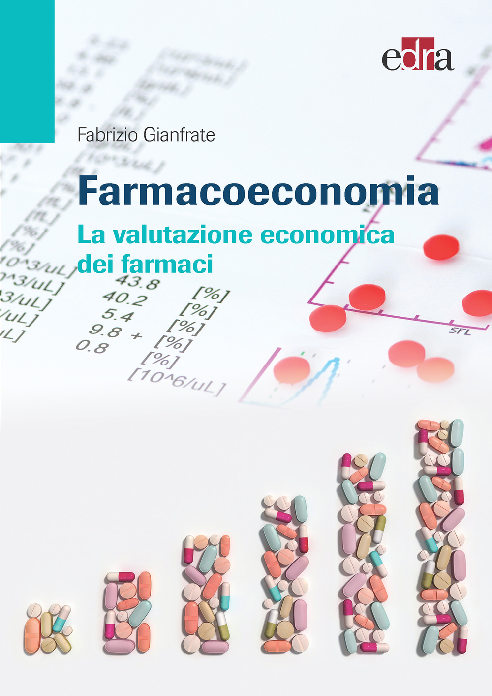 Image of Farmacoeconomia. La valutazione economica dei farmaci
