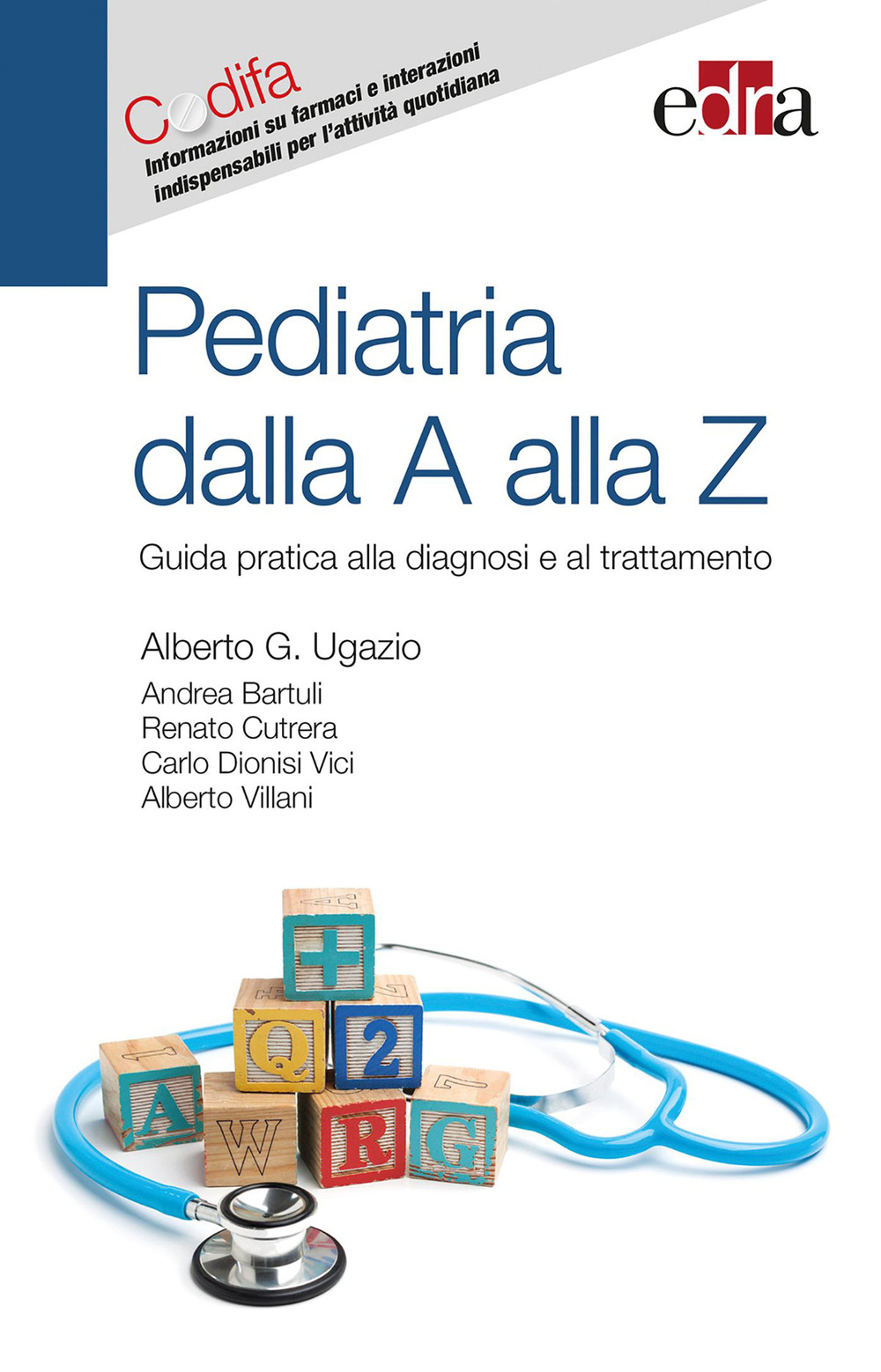 Image of Pediatria dalla A alla Z. Guida pratica alla diagnosi e al trattamento