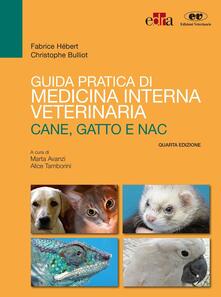 Ristorantezintonio.it Guida pratica di medicina interna veterinaria. Cane, gatto e NAC Image