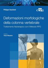 Libro Deformazioni morfologiche della colonna vertebrale. Trattamento fisioterapico con il Metodo RPG Philippe E. Souchard