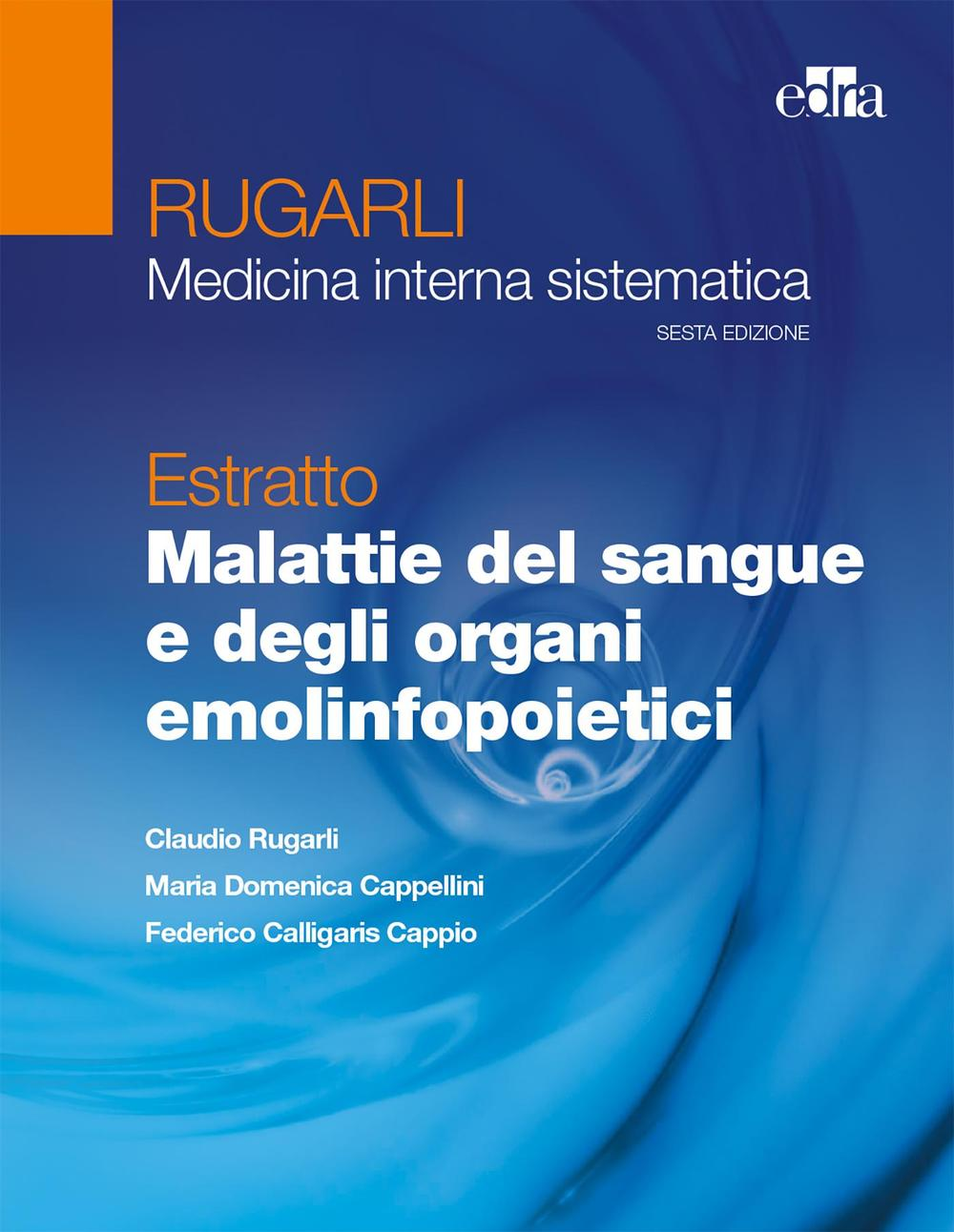 Image of Rugarli. Medicina interna sistematica. Estratto: Malattie del sangue e degli organi emolinfopoietici