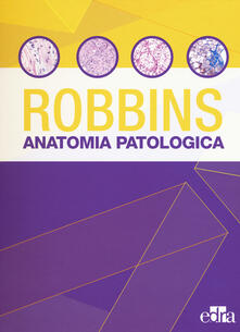 Ristorantezintonio.it Robbins e Cotran. Le basi patologiche delle malattie. Test di autovalutazione Image