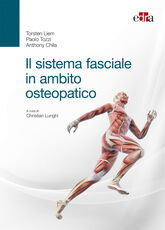 Libro Il sistema fasciale in ambito osteopatico Torsten Liem Paolo Tozzi Anthony Chila