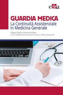 Guardia medica. La continuità assistenziale in medicina generale.pdf