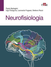 Libro Neurofisiologia Paolo Battaglini Ugo Faraguna Leonardo Fogassi