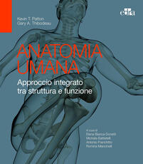 Libro Anatomia umana. Approccio integrato tra struttura e funzione Kevin T. Patton Gary A. Thibodeau