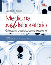 Libro Medicina nel laboratorio. Gli esami: quando, come e perché Mary Louise Turgeon