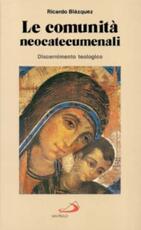 Libro Le comunità neocatecumenali. Discernimento teologico Ricardo Blázquez
