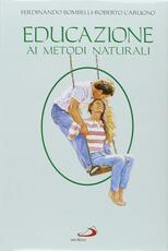 Libro Educazione ai metodi naturali. Guida per coppie Ferdinando Bombelli Roberto Carugno