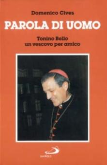 Parola di uomo. Tonino Bello un vescovo per amico.pdf