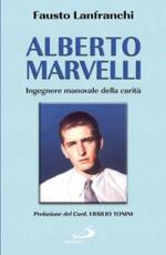 Libro Alberto Marvelli. Ingegnere manovale della carità Fausto Lanfranchi