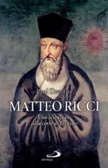 Matteo Ricci. Uno scienziato alla corte di Pechino.pdf