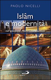 Image of Islam e modernità. Nel pensiero riformista islamico