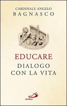 Educare. Dialogo con la vita.pdf