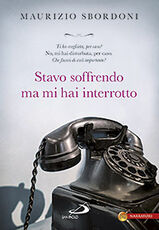Libro Stavo soffrendo ma mi hai interrotto Maurizio Sbordoni