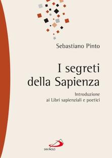 I segreti della sapienza. Introduzione ai libri sapienziali e poetici.pdf