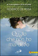 Libro Quello che non ho mai detto. Io, il mio autismo e ciò in cui credo Federico De Rosa